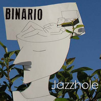 Binario - Jazzhole