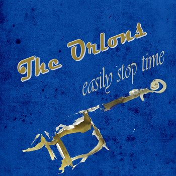 The Orlons - Easily Stop Time