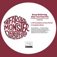 The Far Out Monster Disco Orchestra - Keep Believing