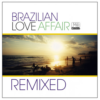 Various Artists - Brazilian Love Affair Remixed