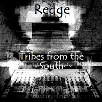 Redge - Tribes from the South