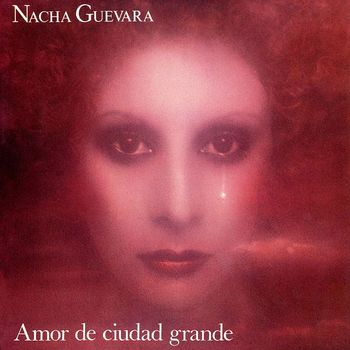 Nacha Guevara - Amor De Ciudad Grande