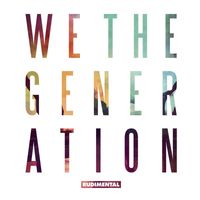 Rudimental - We the Generation (Deluxe Edition [Explicit])