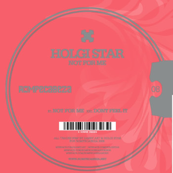 Holgi Star - Not For Me / Don't Feel It