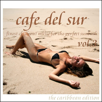Various Artists - Cafe Del Sur Vol. 3