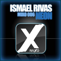 Ismael Rivas - Neon