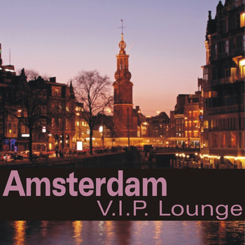 Various Artists - Amsterdam VIP Lounge