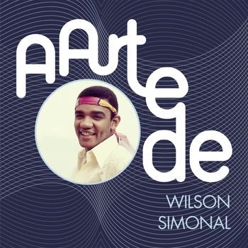 Wilson Simonal - A Arte De Wilson Simonal