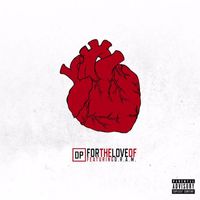 DP - For The Love Of (feat. D.R.A.M) (Explicit)