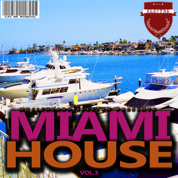 Various Artists - Miami House, Vol. 3