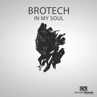 Brotech - In My Soul
