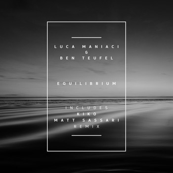 Luca Maniaci & Ben Teufel - Equilibrium