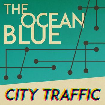 The Ocean Blue - City Traffic