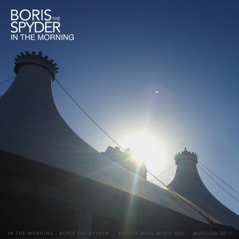 Boris The Spyder - In the Morning