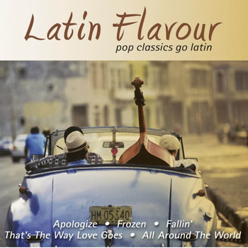 Various Artists - Latin Flavour - Pop Classics Go Latin