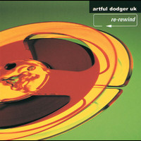 Artful Dodger - Re-Rewind