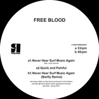 Free Blood - Never Hear Surf Music Again (Explicit)