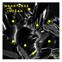 Isolaa - Heartless - Single