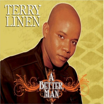 Terry Linen - A Better Man: Remastered