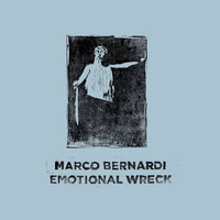Marco Bernardi - Emotional Wreck