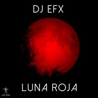 DJ EFX - Luna Roja