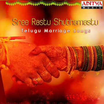 Various Artists - Sree Rastu Shubhamastu Telugu Marriage Songs