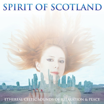 Various Artists - Spirit of Scotland (Ethereal Celtic Sounds)