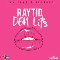 Raytid - Dem Lips - Single