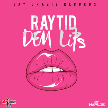 Raytid - Dem Lips - Single