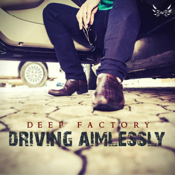 Deep Factory - Driving Aimlessly