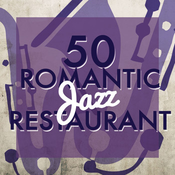 Various Artists - 50: Romantic Jazz Restaurant