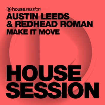 Austin Leeds, Redhead Roman - Make It Move