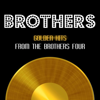 The Brothers Four - Golden Hits