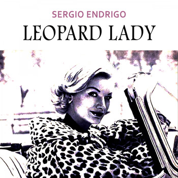 Sergio Endrigo - Leopard Lady