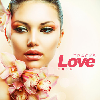 Various Artists - Love Tracks 2015