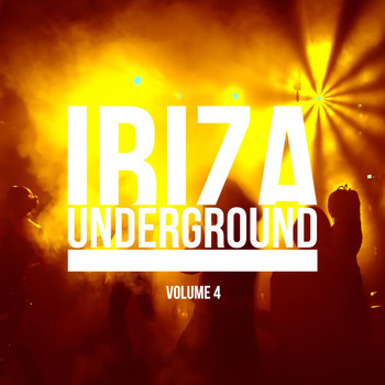Various Artists - Ibiza Underground, Vol. 4