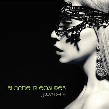 Julian Smith - Blonde Pleasures