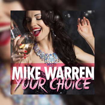 Mike Warren - Your Choice