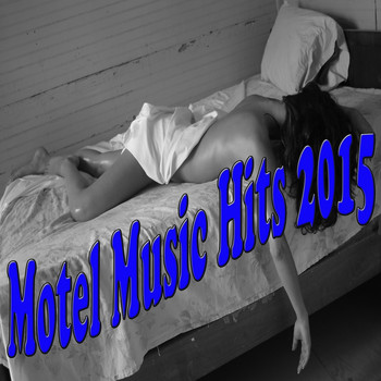 Various Artists - Motel Music Hits 2015 (Explicit)