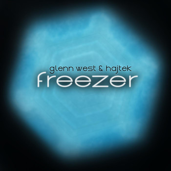 Glenn West & Hajtek - Freezer