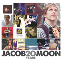 Jacob Moon - 20 Years: The Best of Jacob Moon