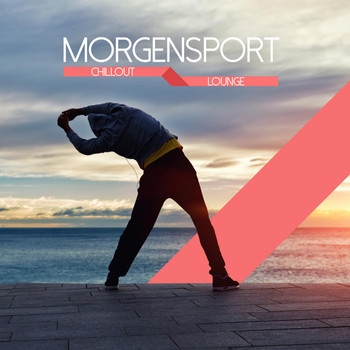 Various Artists - Morgensport: Chillout & Lounge