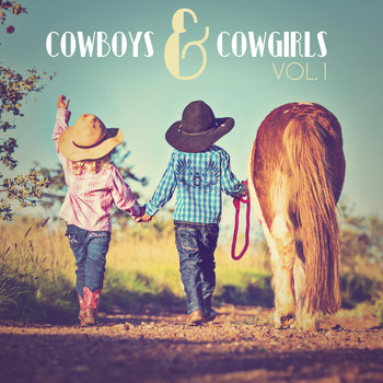Various Artists - Cowboys & Cowgirls, Vol. 1