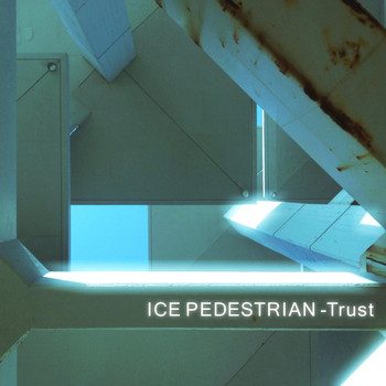 Ice Pedestrian - Trust