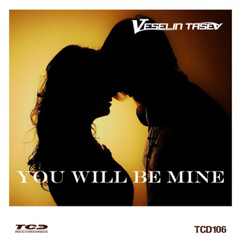 Veselin Tasev - You Will Be Mine