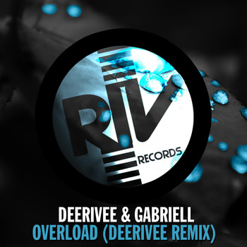 Deerivee & Gabriell - Overload (Deerivee Remix)