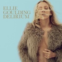 Ellie Goulding - Delirium (Deluxe) (Explicit)