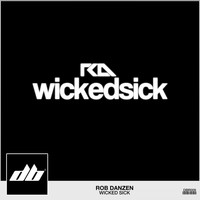 Rob Danzen - Wicked Sick