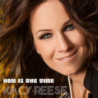 Kacy Reese - Now Is the Time