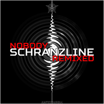 NOBODY - Schranzline (Remixed)